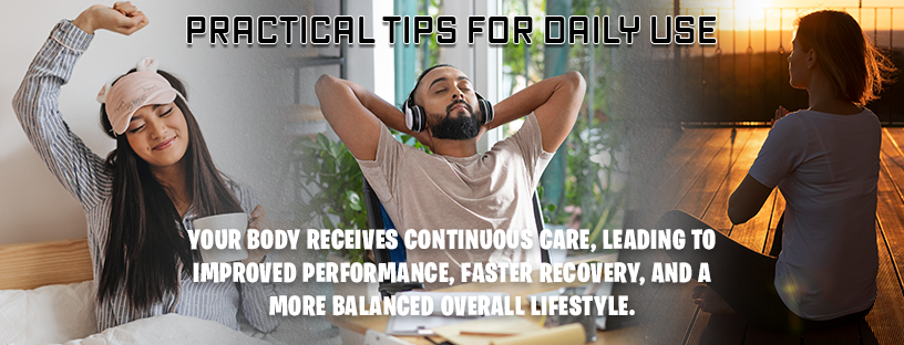 Practical Tips for Daily use